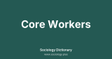 Core Workers
