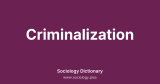 Criminalization