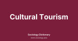 Cultural Tourism