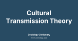 Cultural Transmission Theory