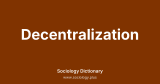 Decentralization
