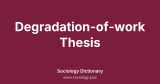 Degradation-of-work Thesis