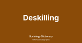 Deskilling