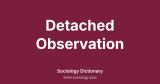 Detached Observation
