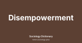 Disempowerment