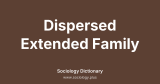 Dispersed Extended Family