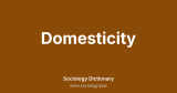 Domesticity