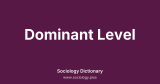 Dominant Level