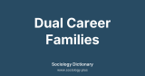 Dual Career Families