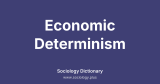 Economic Determinism