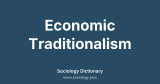 Economic Traditionalism