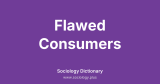 Flawed Consumers