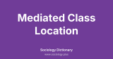 Mediated Class Location
