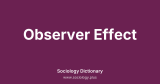 Observer Effect