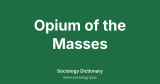 Opium of the Masses