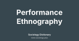 Performance Ethnography