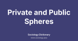 Private and Public Spheres