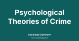 Psychological Theories of Crime