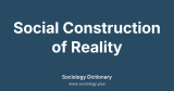 Social Construction of Reality