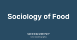 Sociology of Food