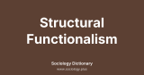 Structural Functionalism