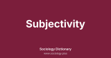 Subjectivity