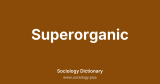 Superorganic