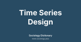 Time Series Design
