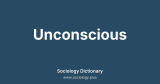 Unconscious