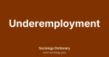 Underemployment