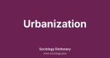 Urbanization