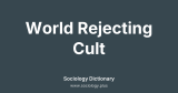 World Rejecting Cult